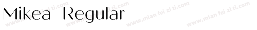 Mikea Regular字体转换